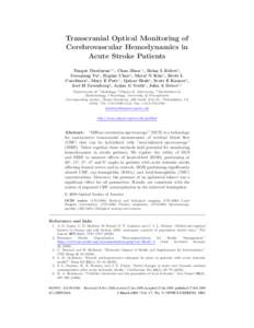 Transcranial Optical Monitoring of Cerebrovascular Hemodynamics in Acute Stroke Patients Turgut Durduran†, , Chao Zhou  , Brian L Edlow‡ , Guoqiang Yu , Regine Choe , Meeri N Kim , Brett L Cucchiara‡ , Mary E 