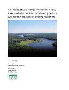 An analysis of water temperatures on the Rainy River in relation to critical fish spawning periods, with recommendations on peaking restrictions January 25, 2015 Prepared for: