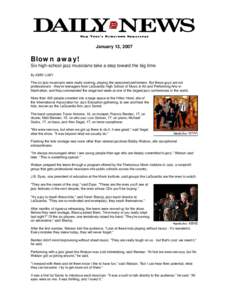 January 13, 2007  Blown away! Six high-school jazz musicians take a step toward the big time By ABBY LUBY