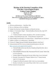 Meeting of the Steering Committee of the East Bay Conversation Project Contra Costa Chapter March 16, 2015 JFK University 100 Ellinwood Way, Room N364, Pleasant Hill 94523