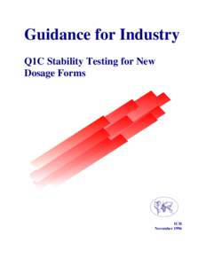 Guidance for Industry Q1C Stability Testing for New Dosage Forms ICH November 1996