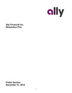 Ally Financial Inc. Resolution Plan Public Section December 31, 2014 1