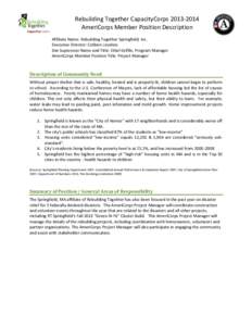 Rebuilding Together CapacityCorps[removed]AmeriCorps Member Position Description Affiliate Name: Rebuilding Together Springfield, Inc. Executive Director: Colleen Loveless Site Supervisor Name and Title: Ethel Griffin,