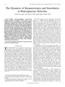 1178  IEEE JOURNAL ON SELECTED AREAS IN COMMUNICATIONS, VOL. 23, NO. 6, JUNE 2005 The Dynamics of Responsiveness and Smoothness in Heterogeneous Networks