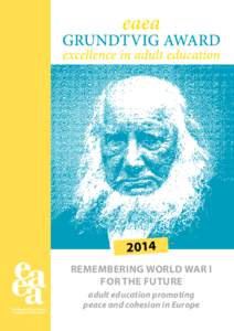 2014 REMEMBERING WORLD WAR I FOR THE FUTURE adult education promoting peace and cohesion in Europe