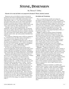 STONE, DIMENSION By Thomas P. Dolley Domestic survey data and tables were prepared by Brandon P. Pfleckl, statistical assistant. Dimension stone can be defined as natural rock material quarried for the purpose of obtaini