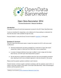 Open Data Barometer 2014 Technical Assessment ­ Research Handbook    Introduction This guide introduces the techncial assessment process for the 2014 Open Data Barometer. 