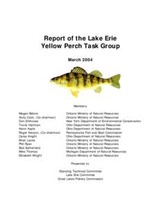 Report of the Lake Erie Yellow Perch Task Group March 2004 Members: Megan Belore