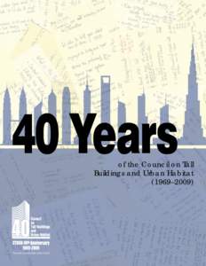 40 Years  of the Council on Tall Buildings and Urban Habitat (1969–2009)