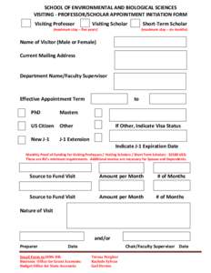 SCHOOL OF ENVIRONMENTAL AND BIOLOGICAL SCIENCES VISITING - PROFESSOR/SCHOLAR APPOINTMENT INITIATION FORM Visiting Professor Visiting Scholar