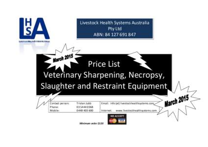 Livestock Health Systems Australia Pty Ltd ABN: Price List Veterinary Sharpening, Necropsy,