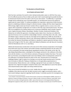 The Boundaries of Benefit Sharing Larry Swatuk and Joanna Fatch1 Much has been said about the need for states sharing transboundary waters to shift their focus away from the difficult question of how to divide up the wat