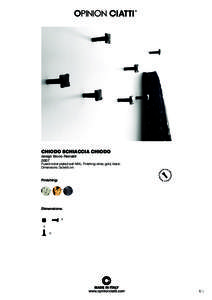 CHIODO SCHIACCIA CHIODO design Bruno Rainaldi 2007 ED © RICH IR