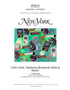    “Critic’s Pick,” New York Magazine, September 28, 2015 Critic’s Pick: 