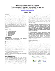 Enforcing Internet Safety for Children with Spector Pro®, eBlaster® and Spector® for Mac OS SpectorSoft® Corporation / Andrew Tate http://www.spectorsoft.com JULY 21, 2008 ABSTRACT