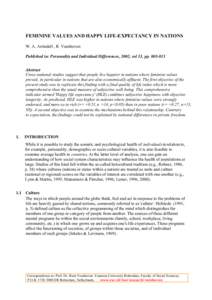 FEMININE VALUES AND HAPPY LIFE-EXPECTANCY IN NATIONS W. A. Arrindell , R. Veenhoven Published in: Personality and Individual Differences, 2002, vol 33, pp[removed]Abstract Cross-national studies suggest that people live