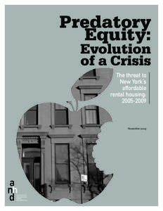 Predatory Equity: Evolution of a Crisis The threat to New York’s