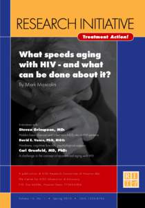 What speeds aging with HIV - and what can be done about it? By Mark Mascolini  Interviews with: