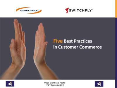 Five Best Practices in Customer Commerce Mega Event Asia-Pacific 1st/2nd September 2015