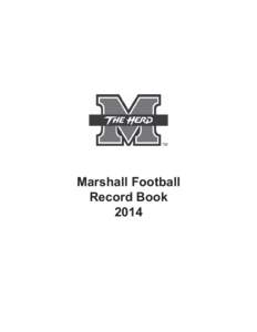 Marshall Football Record Book 2014 RUSHING RECORDS Year-by-Year Leaders (bold* indicates school record)