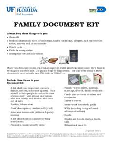 FAMILY DOCUMENT KIT Always keep these things with you: • Photo ID
