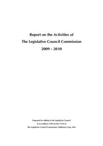 Report on the Activities of The Legislative Council CommissionPrepared for tabling in the Legislative Council in accordance with sectionof