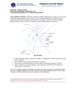 Fatality #41 - October 20, 2006 Fall of Face/ Rib/Highwall - Underground – WV Kingwood Mining Company LLC – Whitetail Kittanning Mine COAL MINE FATALITY - On Friday, October 20, 2006, at approximately 2:25 p.m. a 49-