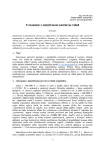 Ing. Peter Katona Úrad geodézie, kartografie a katastra Slovenskej republiky Oznámenie o zamýšľanom návrhu na vklad Abstrakt