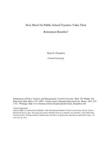 How Much Do Public School Teachers Value Their Retirement Benefits? Maria D. Fitzpatrick Cornell University