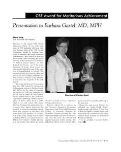 CSE Award for Meritorious Achievement  Presentation to Barbara Gastel, MD, MPH Diane Lang CSE Immediate Past President Welcome to the annual CSE Awards