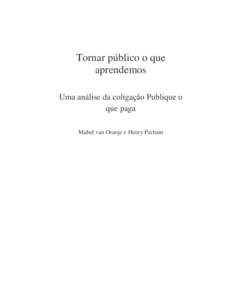 Tornar público o que aprendemos Uma análise da coligação Publique o que paga Mabel van Oranje e Henry Parham