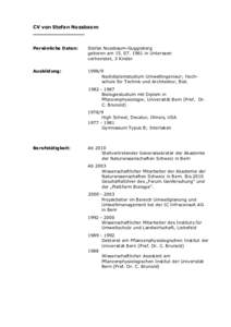 CV von Stefan Nussbaum _________________ Persönliche Daten: Stefan Nussbaum-Guggisberg geboren amin Unterseen