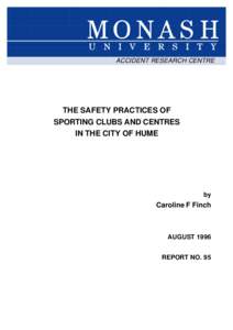 ACCIDENT RESEARCH CENTRE  THE SAFETY PRACTICES OF SPORTING CLUBS AND CENTRES IN THE CITY OF HUME