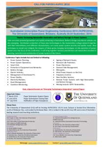 CALL FOR PAPERS-AUPECAustralasian Universities Power Engineering ConferenceAUPEC2016), The University of Queensland, Brisbane, AustraliaSeptember, 2016 Theme: Increasing Renewable Generation and Batt