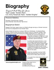 Biography  Sergeant First Class Joe Jones Team Leader, Tandem Team U.S. Army Parachute Team, “Golden Knights”