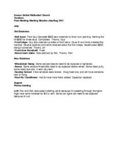 Downs United Methodist Church Trustees Post-Meeting Meeting Minutes July/Aug 2011 July Old Business: •Bell tower: Paid Guy Campbell $600 plus materials to finish tuck pointing. Renting the