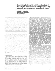 Examining Leisure Event Opportunities of Isle Royale National Park: Bridging the Gap Between Social Process and Spatial Form Chad D. Pierskalla Dorothy H. Anderson David W. Lime