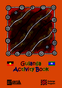 Gulanga Activity Book How many do you see? Put your answer in the box and then colour them in.
