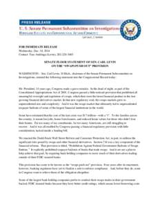 FOR IMMEDIATE RELEASE Wednesday, Dec. 10, 2014 Contact: Tara Andringa (Levin), [removed]SENATE FLOOR STATEMENT OF SEN. CARL LEVIN ON THE “SWAPS PUSH OUT” PROVISION WASHINGTON – Sen. Carl Levin, D-Mich., chairma