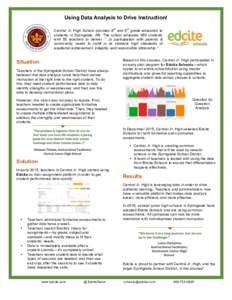 Using Data Analysis to Drive Instruction! th th  Central Jr. High School provides 8 and 9 grade education to