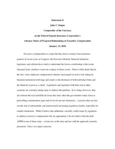 Statement of John C. Dugan Comptroller of the Currency on the Federal Deposit Insurance Corporation’s Advance Notice of Proposed Rulemaking on Executive Compensation January 12, 2010