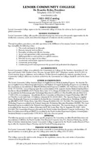 LENOIR COMMUNITY COLLEGE Dr. Brantley Briley, President Telephone[removed]www.lenoircc.edu  2011–2012 Catalog