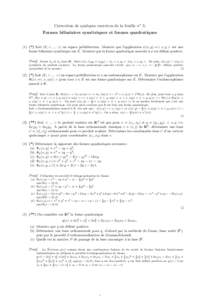 Correction de quelques exercices de la feuille no 5: Formes bilin´ eaires sym´ etriques et formes quadratiques (1) (*) Soit (E, < ., . >) un espace pr´ehilbertien. Montrer que l’application ψ(x, y) =< x, y > est un