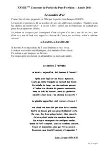 XXVIII ème Concours de Poésie du Pays Forézien - Année[removed]Le nombre d’or Forme fixe récente, proposée en 1994 par le poète Jean-Jacques BLOCH. Le nom de ce poème est dû au nombre de vers des différentes st