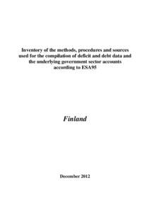 Inventory of the methods, procedures and sources used for the compilation of deficit and debt data and the underlying government sector accounts according to ESA95  Finland