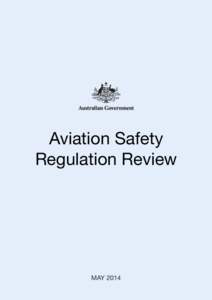 Administrative law / Civil Aviation Safety Authority / Australian Transport Safety Bureau / Airservices Australia / Regulation / Public transport in Melbourne / Trams in Melbourne / National aviation authority / Lockhart River air disaster / Transport / Safety / Civil aviation authorities