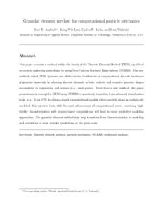 Granular element method for computational particle mechanics Jos´e E. Andrade∗ , Keng-Wit Lim, Carlos F. Avila, and Ivan Vlahini´c Division of Engineering & Applied Science, California Institute of Technology, Pasade