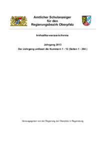 Amtlicher Schulanzeiger für den Regierungsbezirk Oberpfalz Inhaltsverzeichnis Jahrgang 2013 Der Jahrgang umfasst die NummernSeiten )