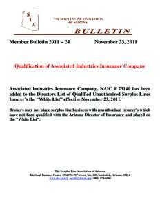 Member Bulletin 2011 – 24  November 23, 2011 Qualification of Associated Industries Insurance Company