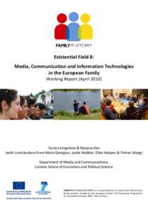 Existential Field 8 Working Report (Full Report): Media, Communication and Information Technologies in the European Family